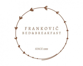 Frankovič Bed&Breakfast